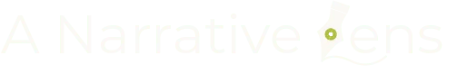 A Narrative Lens